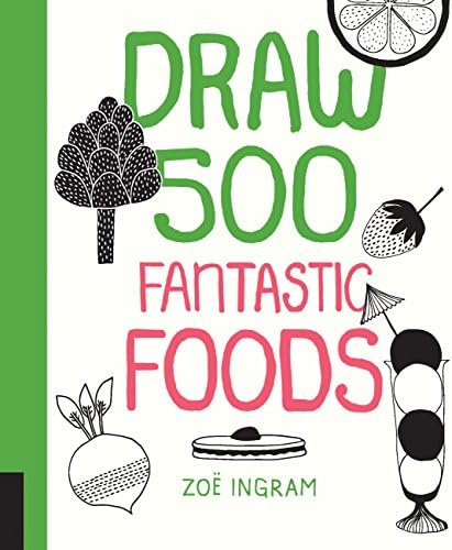 Draw 500 Fantastic Foods