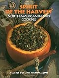 Spirit of the Harvest: North American Indian Cooking