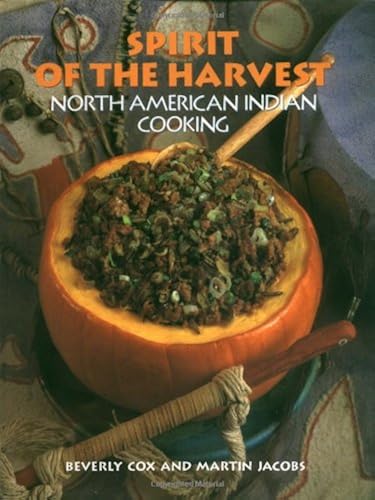 Download Spirit of the Harvest: North American Indian Cooking PDF