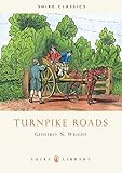 Turnpike Roads: No. 283 (Shire Library)