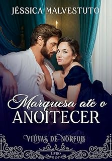 Livro Marquesa até o Anoitecer: Viúvas de Norfolk 2