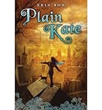 Front cover for the book Plain Kate by Erin Bow