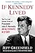 If Kennedy Lived: The First and Second Terms of President John F. Kennedy: An Alternate History