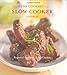 The Gourmet Slow Cooker: Volume II, Regional Comfort-Food Classics