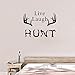 ARTTOP Man Room Hunting Wall Decal Live Laugh Hunt with Antlers Wall Stickers Lettering Stickers Inspirational Quotes for Man Wall Sticker Home Decor