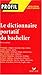 Le dictionnaire portatif du bachelier : De la seconde à l'université by 