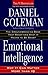 Emotional Intelligence: Why It Can Matter More Than IQ - Book by Daniel Goleman