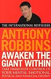 Image de Awaken the Giant Within: How to Take Immediate Control of Your Mental, Emotional, Physical and Financial Life