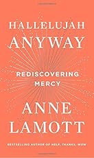 Hallelujah Anyway: Rediscovering Mercy