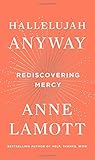 Hallelujah Anyway: Rediscovering Mercy