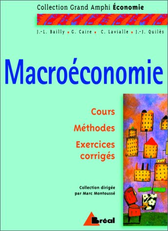 Macroéconomie. Cours, méthodes, exercices corrigés by (Paperback)