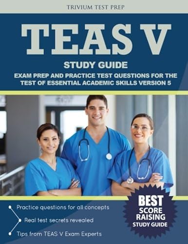 Download TEAS V Study Guide: Exam Prep and Practice Test Questions for the Test of Essential Academic Skills Version 5 PDF