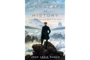 The Landscape of History: How Historians Map the Past