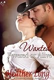 Wanted: Fevered or Alive (Fevered Hearts #6)