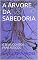 Livro A ÁRVORE DA SABEDORIA: CONTOS FANTASTICOS