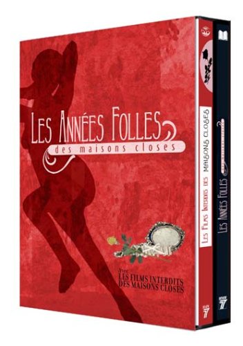 Les Années Folles Des Maisons Closes