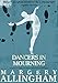 Dancers in Mourning (A Campion Mystery)