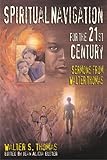 Spiritual Navigation for the 21st Century: Sermons from Walter Thomas by