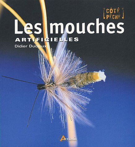 les mouches artificielles by Didier Ducloux