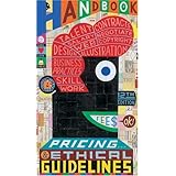 Graphic Artists Guild Handbook: Pricing & Ethical Guidelines (Graphic Artists Guild Handbook: Pricing & Ethical Guidelines)