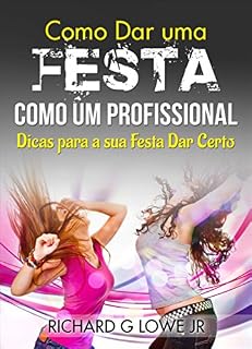 Livro Como Dar uma Festa como um Profissional
