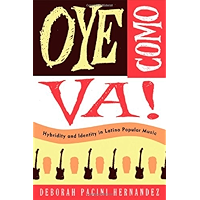 Oye Como Va!: Hybridity and Identity in Latino Popular Music book cover