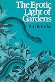 The Erotic Light of Gardens, Ramke, Bin, 0819511749
