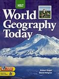 World Geography Today: Student Edition Grades 9-12 2008, RINEHART AND WINSTON HOLT, 0030934192