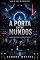 Livro A Porta entre Mundos: Algumas portas nunca deveriam ser abertas