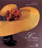 Le chapeau: Grand art et savoir-faire (COEDITION ET MUSEE SOMOGY) (French Edition) by 