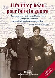 Il fait trop beau pour faire la guerre