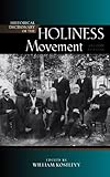 Historical Dictionary of the Holiness Movement (Historical Dictionaries of Religions, Philosophies, by William Kostlevy