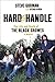 Hard to Handle: The Life and Death of the Black Crowes--A Memoir by