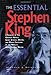 The Essential Stephen King: A Ranking of the Greatest Novels, Short Stories, Movies, and Other Creat by Stephen J. Spignesi