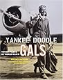 Yankee Doodle Gals: Women Pilots of World War II