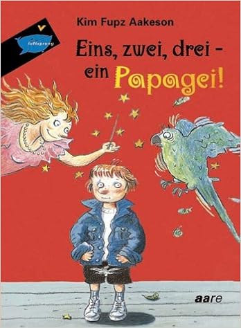 Eins Zwei Drei Ein Papagei 9783726004958 Amazon Com Books