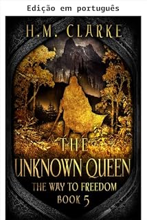 Livro A rainha desconhecida (Série O caminho para a liberdade Livro 5)