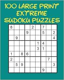 100 Large Print Extreme Sudoku Puzzles: Terry Murchadh: 9781546497493 ...