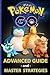 Pokemon Go: Full Game Guide & Advanced Strategies: 1000+ XP Per Minute, Evolution/Power Up Tactics, Raise an Elite Team, Finding Rare Pokemon, Cheats and Hack, and A BUNCH MORE!