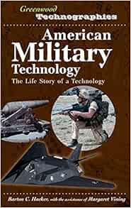 Amazon.com: American Military Technology: The Life Story of a