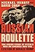 Russian Roulette: The Inside Story of Putin's War on America and the Election of Donald Trump - Book by Michael Isikoff
