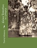 Haiku Rebellion in Utopia: Haiku,photography,poems and very short stories by Darryl Mickens