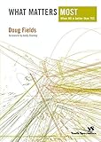 What Matters Most: When NO Is Better Than YES by Doug Fields