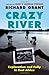 Crazy River: Exploration and Folly in East Africa