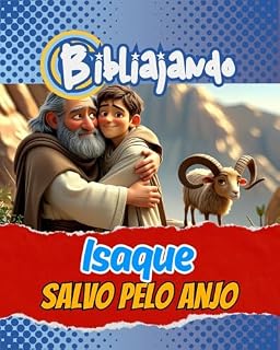 Livro Bibliajando em: Isaque, salvo pelo anjo: Bíblia para crianças