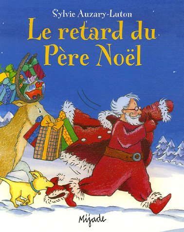 Le  retard du Père Noël