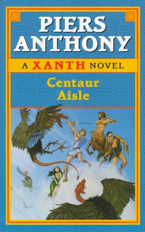 Centaur Aisle: (#4) (Xanth)