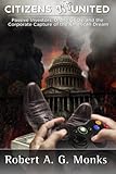 Citizens DisUnited: Passive Investors, Drone CEOs, and the Corporate Capture of the American Dream