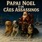 Livro Papai Noel e os cães assassinos: Duas novelas de mistério natalinas (Mistérios pra cachorro)