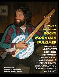 Make a Ray Jacobs Rocky Mountain Dulcimer: Build this GORGEOUS sounding instrument from a 2x4, cardboard, & plywood. It's cheap, beautiful, & easy-to-build-and-play.